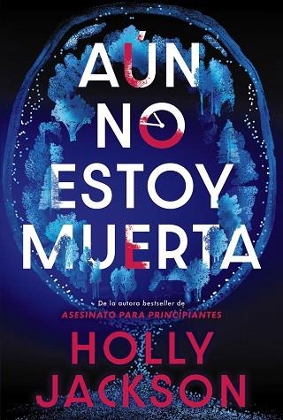 Aún no estoy muerta | 9788419822956 | Jackson, Holly | Librería Castillón - Comprar libros online Aragón, Barbastro