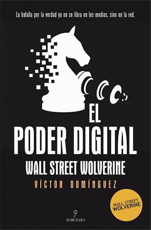 El poder digital | 9791370200589 | Víctor Domínguez (Wall Street Wolverine) | Librería Castillón - Comprar libros online Aragón, Barbastro