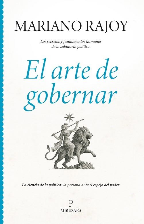 El arte de gobernar | 9791370200817 | Mariano Rajoy Brey | Librería Castillón - Comprar libros online Aragón, Barbastro