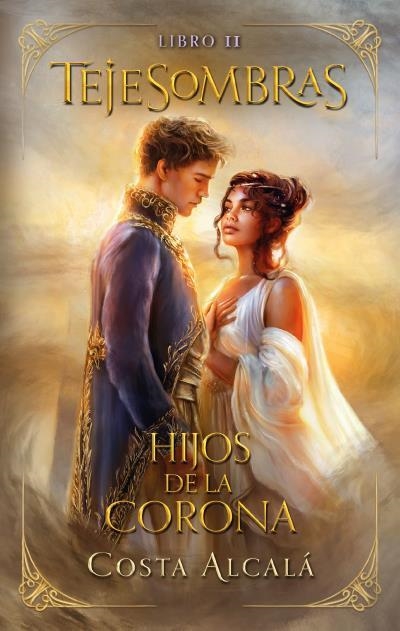 Tejesombras: hijos de La Corona | 9788410239319 | Costa | Librería Castillón - Comprar libros online Aragón, Barbastro