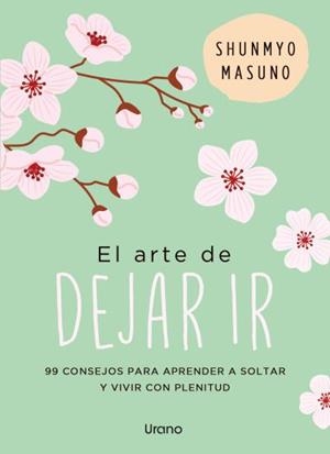 El arte de dejar ir | 9791387662127 | MASUNO, SHUNMYO | Librería Castillón - Comprar libros online Aragón, Barbastro