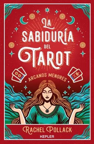 La sabiduría del Tarot de Rachel Pollack: arcanos menores | 9788419656148 | Pollack, Rachel | Librería Castillón - Comprar libros online Aragón, Barbastro