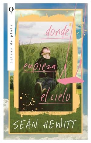 Donde empieza el cielo | 9788410439078 | Hewitt, Sean | Librería Castillón - Comprar libros online Aragón, Barbastro