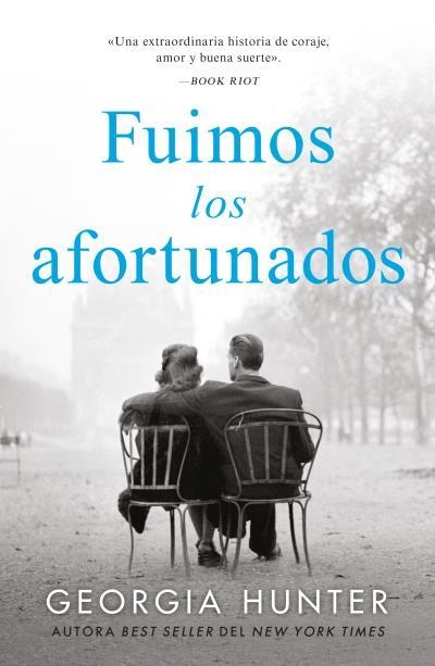 Fuimos los afortunados | 9788410085060 | Hunter, Georgia | Librería Castillón - Comprar libros online Aragón, Barbastro