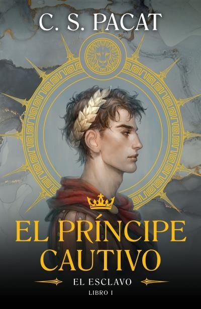 El príncipe cautivo: El esclavo | 9788410085220 | Pacat, C.S. | Librería Castillón - Comprar libros online Aragón, Barbastro