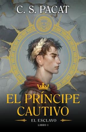 El príncipe cautivo: El esclavo | 9788410085220 | Pacat, C.S. | Librería Castillón - Comprar libros online Aragón, Barbastro