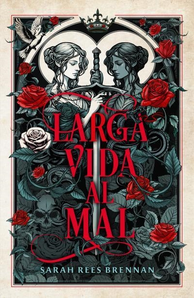 Larga vida al mal | 9788410085268 | Rees Brennan, Sarah | Librería Castillón - Comprar libros online Aragón, Barbastro