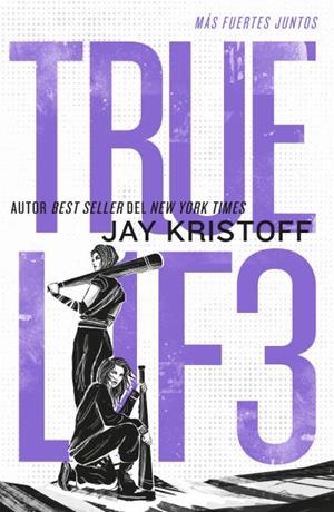 Truel1f3: Más fuertes juntos | 9788410085374 | Kristoff, Jay | Librería Castillón - Comprar libros online Aragón, Barbastro