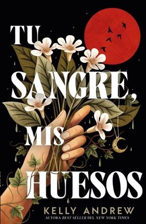 Tu sangre, mis huesos | 9788410085398 | Andrew, Kelly | Librería Castillón - Comprar libros online Aragón, Barbastro
