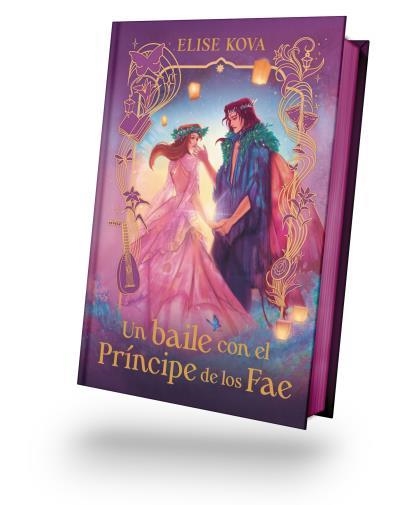 Un baile con el príncipe de los Fae | 9788410085657 | Kova, Elise | Librería Castillón - Comprar libros online Aragón, Barbastro
