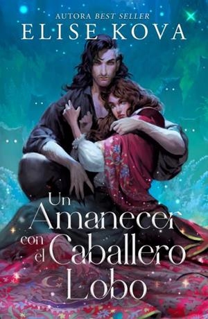 Un amanecer con el caballero lobo | 9788410085688 | Kova, Elise | Librería Castillón - Comprar libros online Aragón, Barbastro