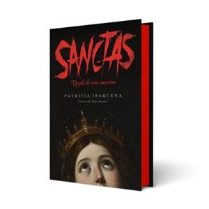 Sanctas: Estudio de una mentira | 9788410085800 | Ibárcena, Patricia | Librería Castillón - Comprar libros online Aragón, Barbastro