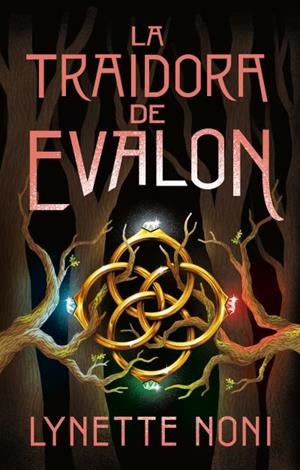 La traidora de Evalon | 9788410239210 | Noni, Lynette | Librería Castillón - Comprar libros online Aragón, Barbastro
