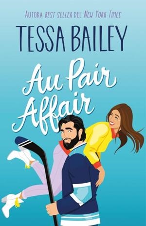 Au Pair Affair | 9788410391079 | Bailey, Tessa | Librería Castillón - Comprar libros online Aragón, Barbastro