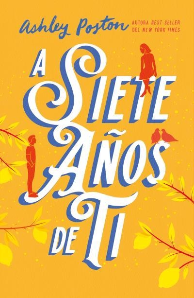 A siete años de ti | 9788410391154 | Poston, Ashley | Librería Castillón - Comprar libros online Aragón, Barbastro