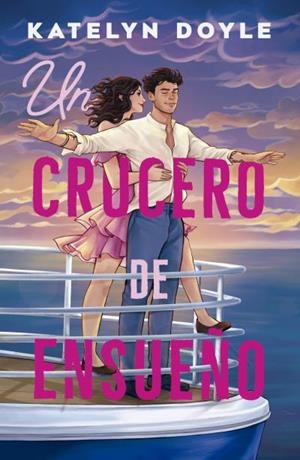 Un crucero de ensueño | 9788410391161 | Doyle, Katelyn | Librería Castillón - Comprar libros online Aragón, Barbastro