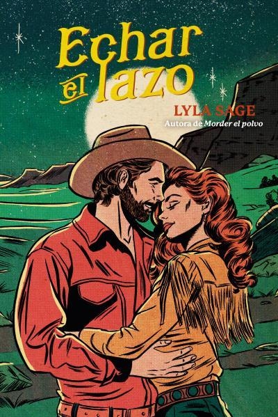 Echar el lazo | 9788410391185 | Sage, Lyla | Librería Castillón - Comprar libros online Aragón, Barbastro