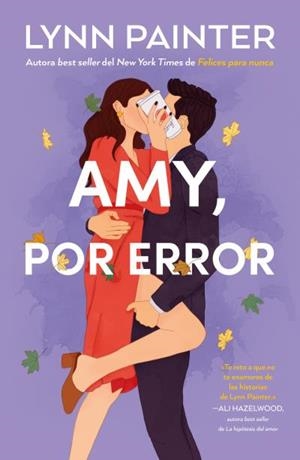 Amy, por error | 9788410391222 | Painter, Lynn | Librería Castillón - Comprar libros online Aragón, Barbastro