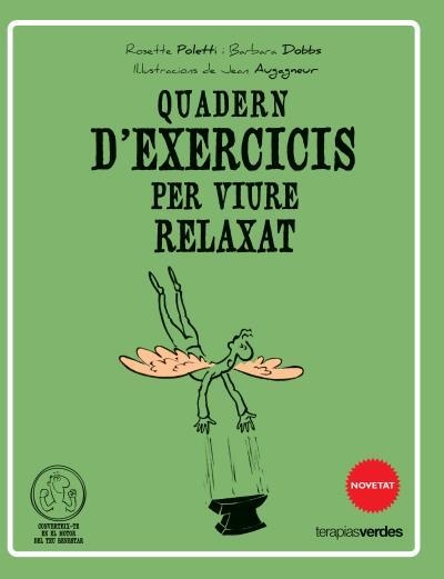 Qüadern d'exercicis per viure relaxat | 9788415612520 | Dobbs, Barbara | Librería Castillón - Comprar libros online Aragón, Barbastro