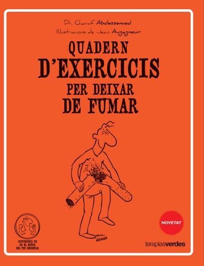 Qüadern d'exercicis per deixar de fumar | 9788415612537 | Abdessemed, Charaf | Librería Castillón - Comprar libros online Aragón, Barbastro