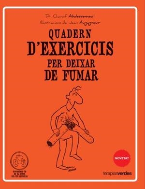 Qüadern d'exercicis per deixar de fumar | 9788415612537 | Abdessemed, Charaf | Librería Castillón - Comprar libros online Aragón, Barbastro
