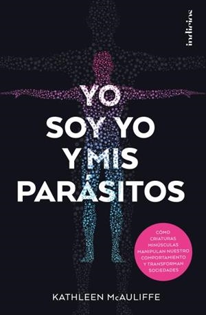 Yo soy yo y mis parásitos | 9788415732259 | McAULIFFE, KATHLEEN | Librería Castillón - Comprar libros online Aragón, Barbastro