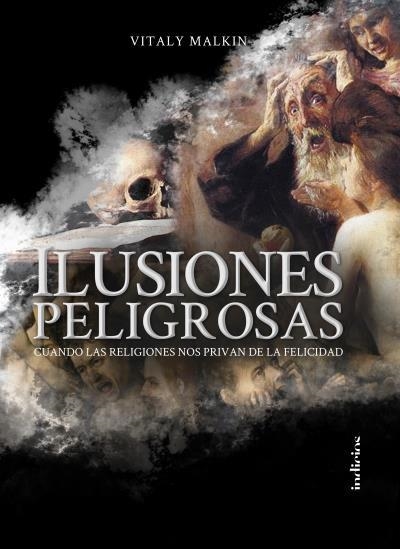 Ilusiones peligrosas | 9788415732327 | Malkin, Vitaly | Librería Castillón - Comprar libros online Aragón, Barbastro