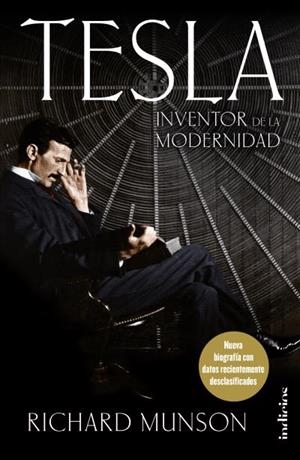 Tesla, Inventor de la modernidad | 9788415732334 | Munson, Richard | Librería Castillón - Comprar libros online Aragón, Barbastro