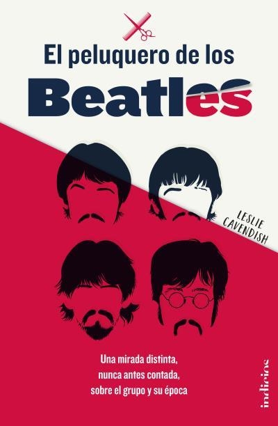 El peluquero de los Beatles | 9788415732358 | Cavendish, Leslie | Librería Castillón - Comprar libros online Aragón, Barbastro