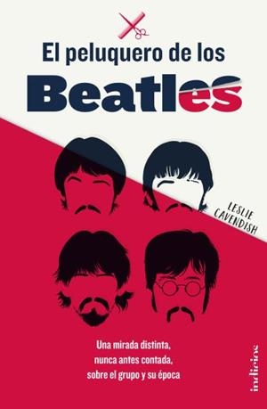 El peluquero de los Beatles | 9788415732358 | Cavendish, Leslie | Librería Castillón - Comprar libros online Aragón, Barbastro