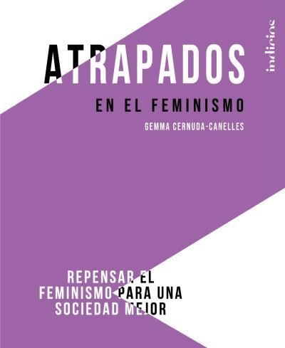 Atrapados  en el feminismo | 9788415732402 | Cernuda- Canelles, Gemma | Librería Castillón - Comprar libros online Aragón, Barbastro