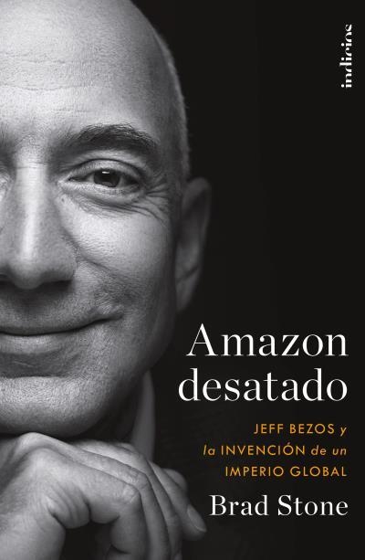 Amazon desatado | 9788415732525 | Stone, Brad | Librería Castillón - Comprar libros online Aragón, Barbastro
