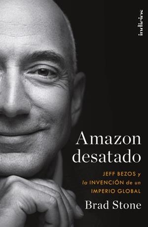 Amazon desatado | 9788415732525 | Stone, Brad | Librería Castillón - Comprar libros online Aragón, Barbastro