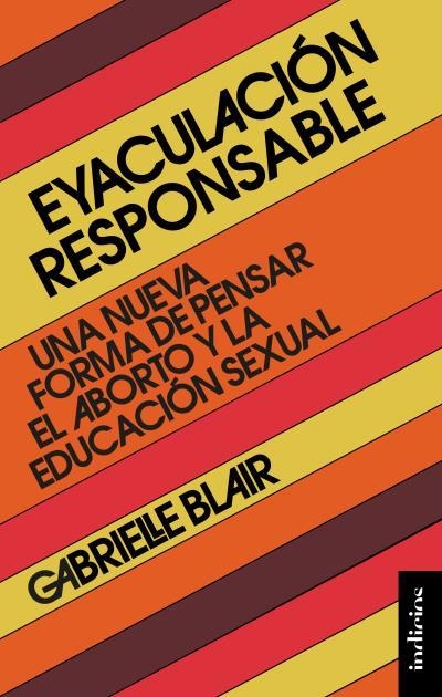 Eyaculación responsable | 9788415732617 | Blair, Gabrielle | Librería Castillón - Comprar libros online Aragón, Barbastro