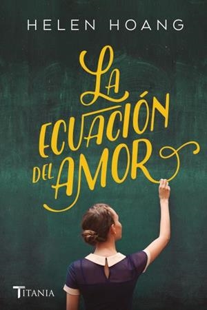 La ecuación del amor | 9788416327638 | Hoang, Helen | Librería Castillón - Comprar libros online Aragón, Barbastro