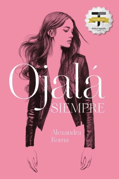 Ojalá siempre | 9788416327676 | Roma, Alexandra | Librería Castillón - Comprar libros online Aragón, Barbastro