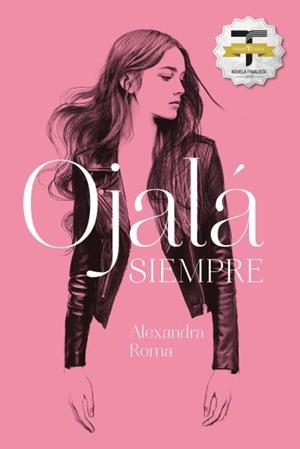 Ojalá siempre | 9788416327676 | Roma, Alexandra | Librería Castillón - Comprar libros online Aragón, Barbastro