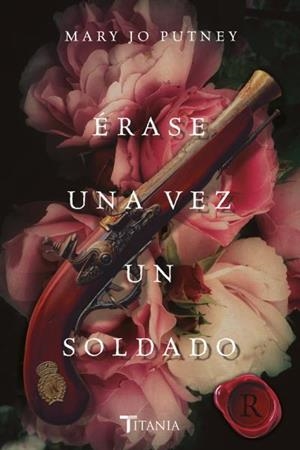 Érase una vez un soldado | 9788416327720 | Putney, Mary Jo | Librería Castillón - Comprar libros online Aragón, Barbastro