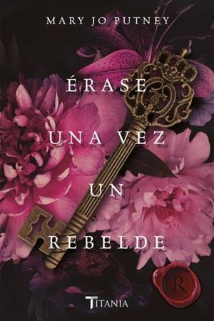 Érase una vez un rebelde | 9788416327911 | Putney, Mary Jo | Librería Castillón - Comprar libros online Aragón, Barbastro