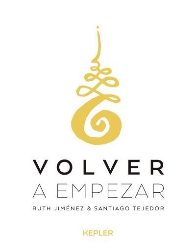 Volver a empezar | 9788416344253 | Tejedor, Santiago | Librería Castillón - Comprar libros online Aragón, Barbastro