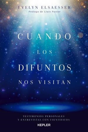 Cuando los difuntos nos visitan | 9788416344277 | Elsaesser, Evelyn | Librería Castillón - Comprar libros online Aragón, Barbastro