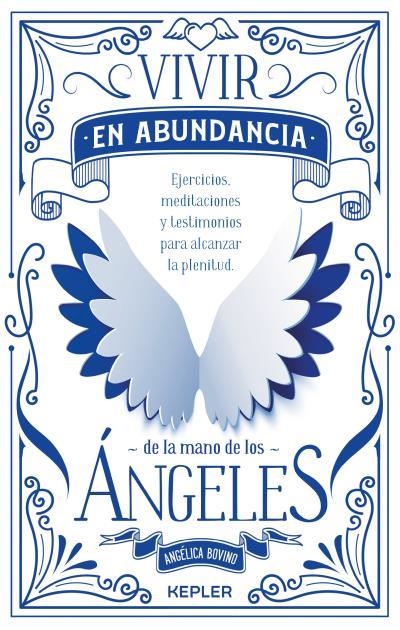 Vivir en abundancia de la mano de los ángeles | 9788416344307 | Angélica Bovino | Librería Castillón - Comprar libros online Aragón, Barbastro