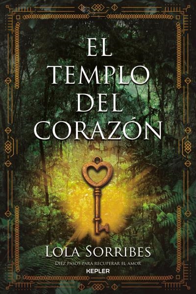 El templo del corazón | 9788416344321 | Sorribes, Lola | Librería Castillón - Comprar libros online Aragón, Barbastro
