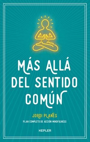 Más allá del sentido común | 9788416344383 | Planes, Jordi | Librería Castillón - Comprar libros online Aragón, Barbastro
