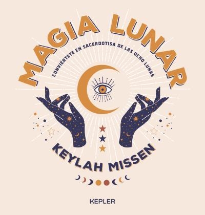 Magia lunar | 9788416344659 | Missen, Keylah | Librería Castillón - Comprar libros online Aragón, Barbastro