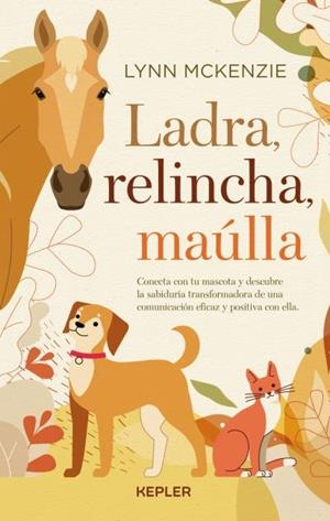 Ladra, relincha, maúlla | 9788416344796 | McKenzie, Lynn | Librería Castillón - Comprar libros online Aragón, Barbastro