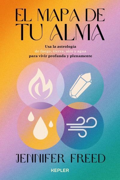 El mapa de tu alma | 9788416344857 | Freed, Jennifer | Librería Castillón - Comprar libros online Aragón, Barbastro