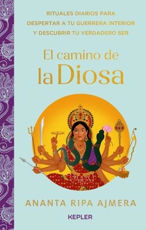 El camino de la diosa | 9788416344956 | Ripa, Ajmera Ananta | Librería Castillón - Comprar libros online Aragón, Barbastro