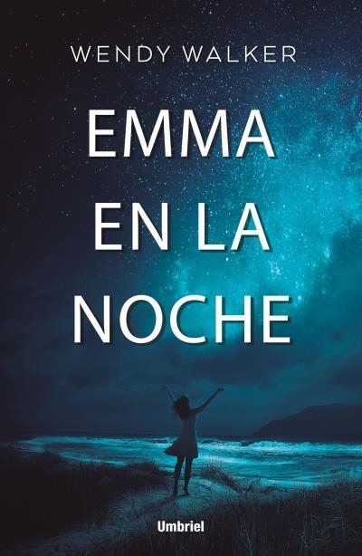 Emma en la noche | 9788416517077 | Walker, Wendy | Librería Castillón - Comprar libros online Aragón, Barbastro