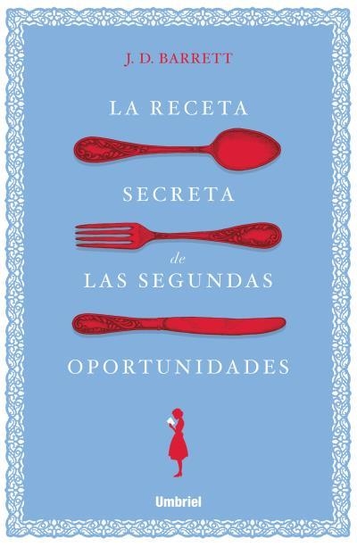 La receta secreta de las segundas oportunidades | 9788416517138 | Barrett, J.d. | Librería Castillón - Comprar libros online Aragón, Barbastro
